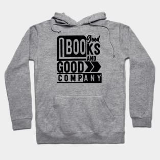 Good books and good company Hoodie